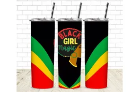 Black Girl Magic 20 oz Straight Sublimation Tumbler Wrap - Black History Month Sublimation Transfer - Black History Ready To Press T-shirt Transfers